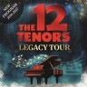 The 12 Tenors - Legacy Tour © Etoile Productions